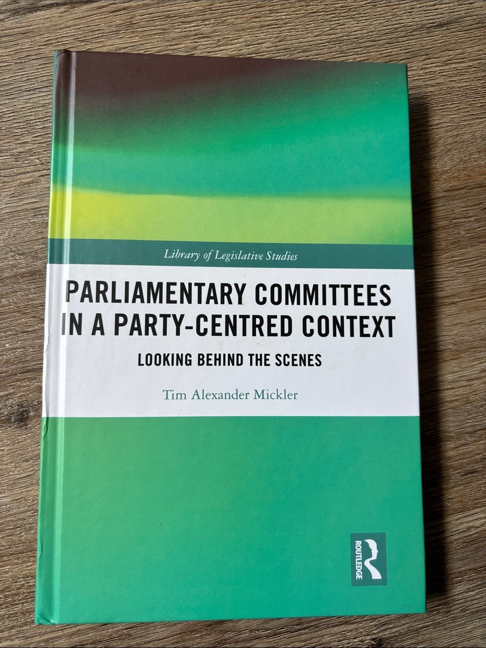 Green Hardcover Book - Parliamentary Committees in a Party-Centred Context